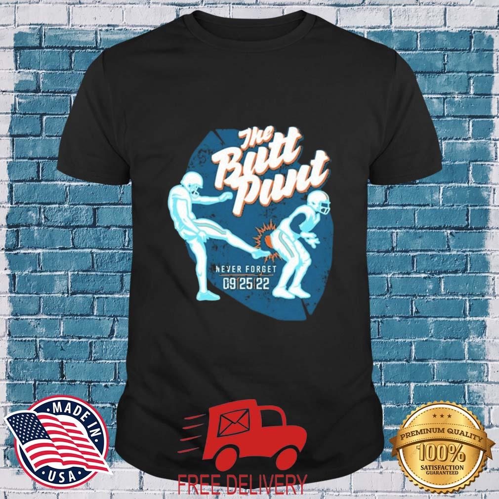 Never Forget The Butt Punt 9 25 2022 Shirt