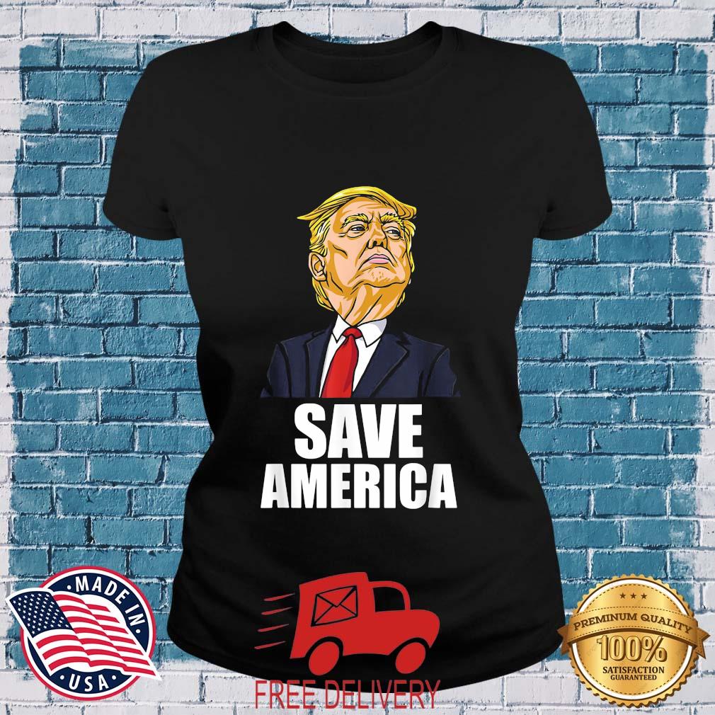 Save America Donald Trump T-Shirt MockupHR ladies den