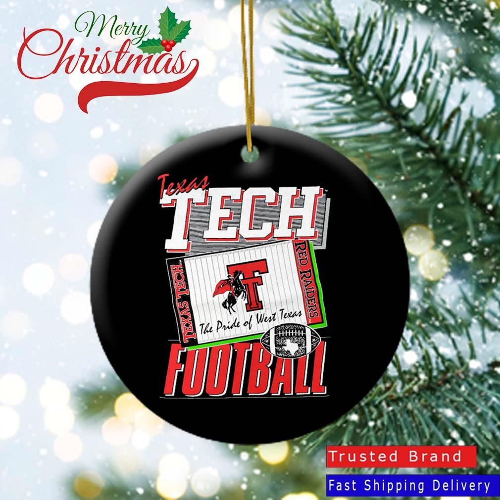 Texas Tech Football Red Raiders The Pride Of West Texas Ornament